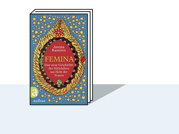 Janina Ramirez: Femina. Eine neue Geschichte des Mittelalters aus Sicht der Frauen, Aufbau-Verlag Berlin 2023, 522 Seiten, 28 €.