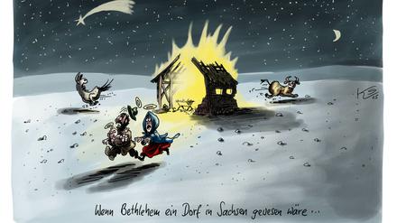 Wenn Bethlehem ein Dorf in Sachsen gewesen wäre ...