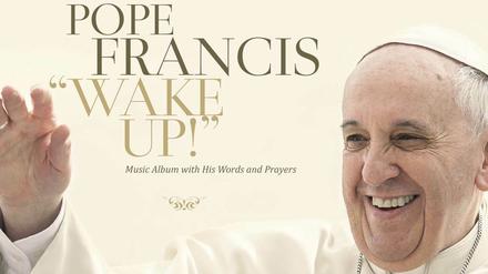 Papst Franziskus mit dem Album "Wake up" auf CD. 