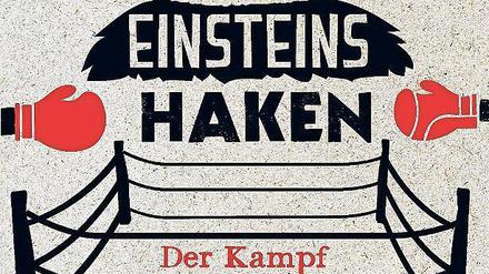 Das Cover des Buchs Goethes Faust und Einsteins Haken.