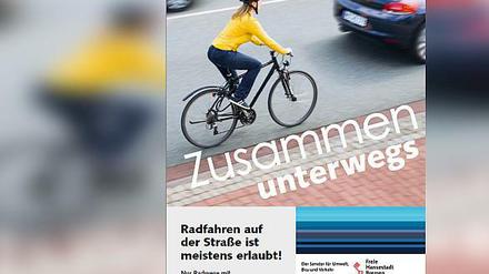 "Radfahren auf der Straße ist meistens erlaubt": So klärt Bremen Verkehrsteilnehmer mit Plakaten in der ganzen Stadt auf.