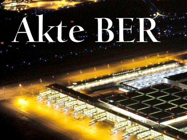 "Akte BER": Der Tagesspiegel beleuchtet das Flughafen-Desaster in einem neuen E-Book.