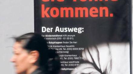 Werbung für das Leben. Mit einer Plakatkampagne wurde im Jahr 2007 in Berlin auf die umstrittenen Babyklappen aufmerksam gemacht.