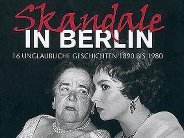 Cover zum Buch "Skandale in Berlin"