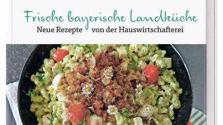 "Frische bayerische Landküche - Neue Rezepte von der Hauswirtschafterei", Dorling Kindersley 2020, 192 Seiten, 19,95 Euro