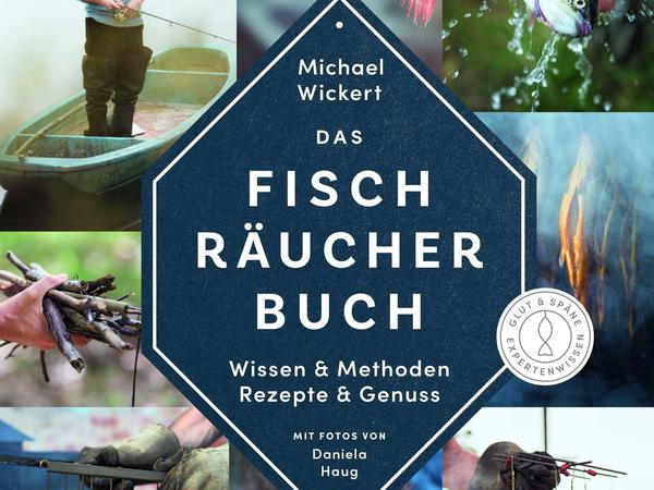 Sehr detaillierte Hilfe fürs Selbsträuchern und (Binnen-)Fischwissen satt. „Das Fischräucherbuch“ von Michael Wickert, Fotos Daniela Haug, Ulmer Verlag 2021, 39,95 Euro