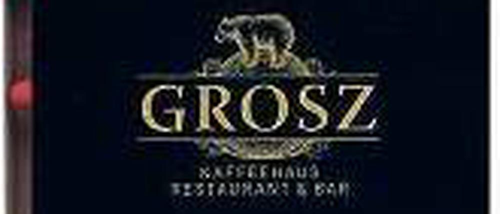 Grosz, Kurfürstendamm 193/194, Charlottenburg, Tel. 652142199, geöffnet täglich ab 8 Uhr, Küche bis 24 Uhr.