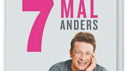 "7 mal anders - Je 7 Rezeptideen für deine Lieblingszutaten", Jamie Oliver, Dorling Kindersley 2020, 320 Seiten, 26,95 Euro