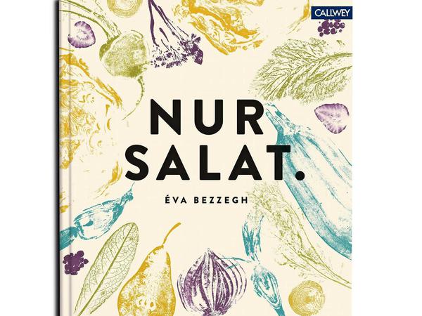 "Nur Salat". Éva Bezzegh, Calwey Verlag 2019, 320 Seiten, 39,95 Euro