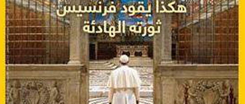 Die arabische Ausgabe der "National Geographic" widmet sich Papst Franziskus und der Reform der Katholischen Kirche. In Suadi-Arabien wurde die Ausgabe zensiert, wie das Magazin mitteilte. 
