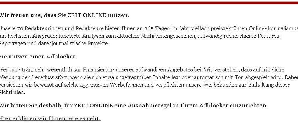 Newsportale wie "Zeit Online", "Spiegel Online", FAZ.net forderten am Montag ihre Nutzer auf, Werbeblocker zu deaktivieren.