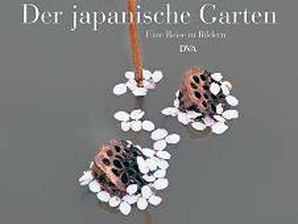 Helena Attlee. Mit Fotografien von Alex Ramsey: Der japanische Garten. Eine Reise in Bildern. 