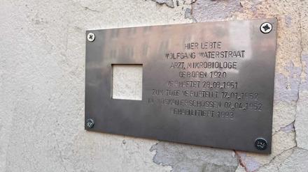 Diese Tafel sollte an Wolfgang Waterstraat erinnern. Sie wurde in der Nacht nach ihrer Anbringung abmontiert und entwendet. 