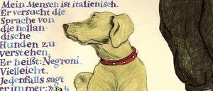 Ein Hundeleben: Szene aus Anke Feuchtenbergers aktuellem Buch „Die hollandische Schachtel“.