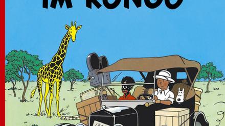 Kolonialherrenart? Das Cover des 1931 entstandene Comics „Tim und Struppi im Kongo“.