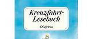 Kreuzfahrtlesebuch. Daniela Kampa (Herausgeberin); Diogenes, 2012, 400 Seiten, 16,90 Euro.