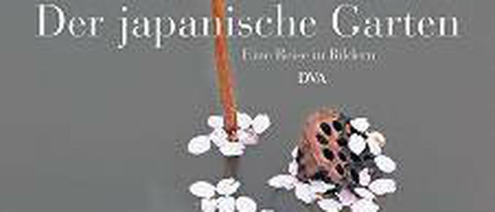 Helena Attlee. Mit Fotografien von Alex Ramsey: Der japanische Garten. Eine Reise in Bildern. 