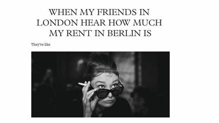 So wie Holly Golightly in "Frühstück bei Tiffany" reagieren die Freunde der Blog-Autorin, wenn sie von den Mietpreisen in der Stadt hören. 