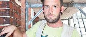 Die Liebe zur Baustelle: Maurergesell Paul Presnjakow will zwar aufsteigen, aber erst mal nicht hinter einen Schreibtisch wandern.