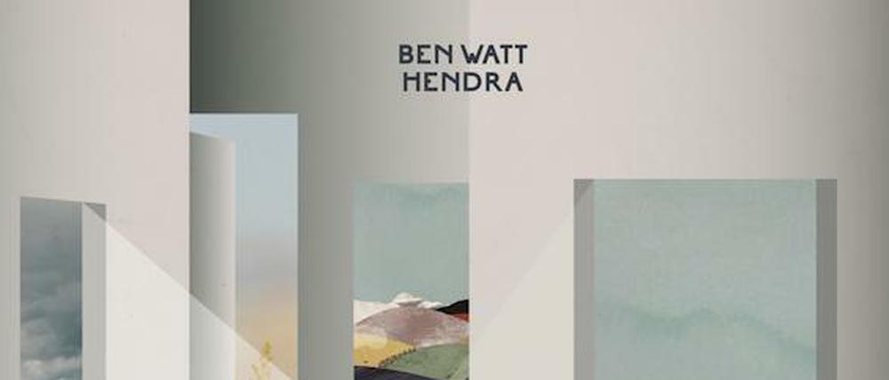 So sieht es aus, das erste Soloalbum von Ben Watt: "Hendra".