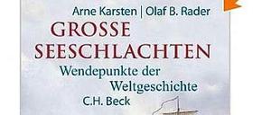 Das Buch „Große Seeschlachten. Wendepunkte der Weltgeschichte" steht in der Kritik 