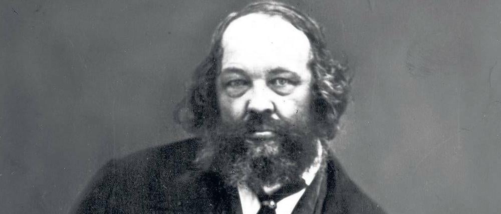 Apostel der Zerstörung. Michail Bakunin (1814-1876).