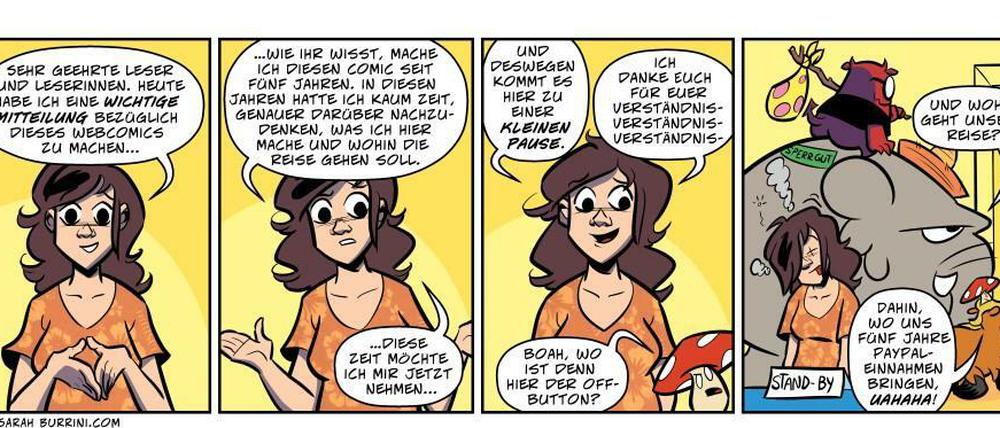 Lebenswerk - vorläufig. Erst vor wenigen Tagen hatte Sarah Burrini in ihrem Strip "Das Leben ist kein Ponyhof" eine Auszeit angekündigt.