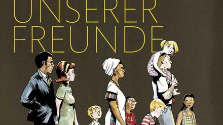 Fiktionalisierte Geschichte: Das Cover von "Das Schweigen unserer Freunde".