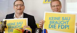 "Keine Sau braucht die FDP!", sagt die FDP. 