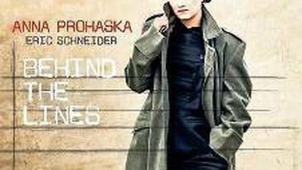 Anna Prohaska: Behind The Lines.