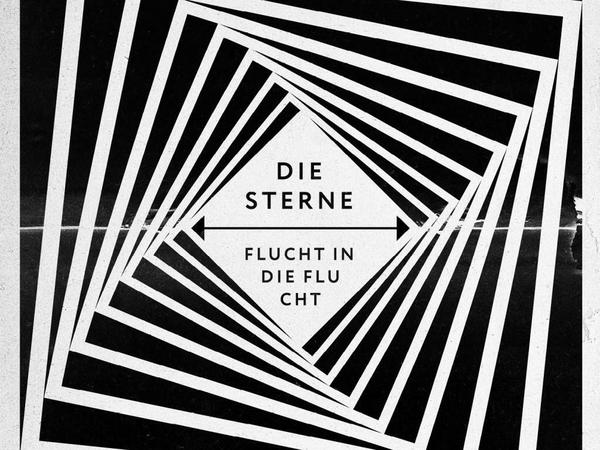 Die Sterne: Flucht in die Flucht.