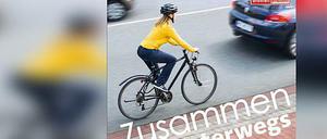 "Radfahren auf der Straße ist meistens erlaubt": So klärt Bremen Verkehrsteilnehmer mit Plakaten in der ganzen Stadt auf.