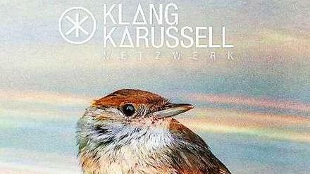 "Netzwerk" heißt das neue Album von Klangkarussell.