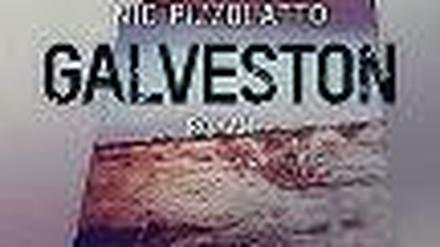 "Galveston" von Nic Pizzolatto