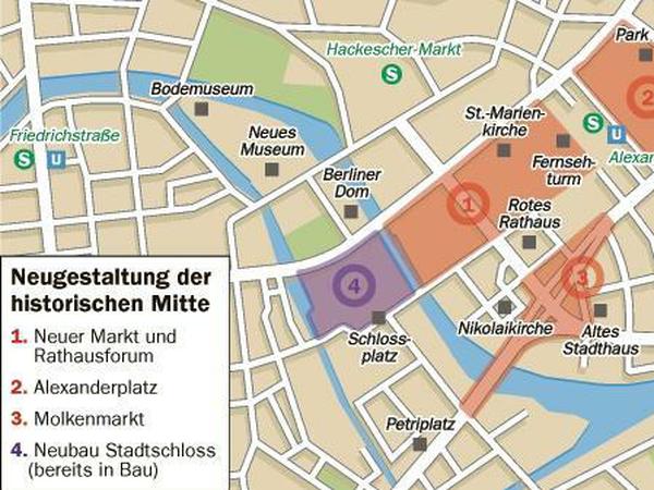 Da soll sich was tun in der historischen Mitte: Neuer Markt und Rathausforum, Alexanderplatz, Molkenmarkt, Stadtschloss-Neubau