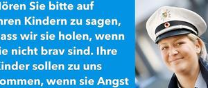 "Hören Sie bitte auf Ihren Kindern zu sagen, dass wir sie holen, wenn sie nicht brav sind. Ihre Kinder sollen zu uns kommen, wenn sie Angst haben... und nicht Angst vor uns haben. Danke!" Mit dieser Kampagne hat die Polizei Hagen bisher rund 5,5 Millionen Menschen via Facebook erreicht. 