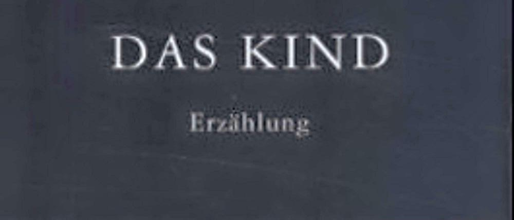 Cover von Christine Lavants "Das Kind"