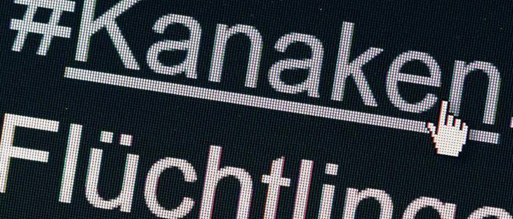 Hetze mit Hashtag. Wenn der Flüchtling zum „Kanaken“ wird.