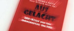 Geheime Sammlung. Ob sich die westdeutschen Schlapphüte schlapp gelacht haben über die DDR-Witze, ist nicht überliefert. 