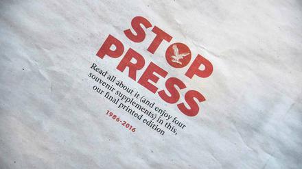 Letzte Ausgabe, Seite 1. Der "Independent" hält die Druckmaschinen an.
