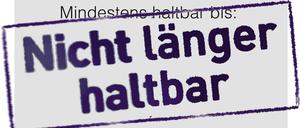 Das Mindeshaltbarkeitsdatum steht in der Kritik.