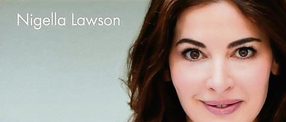 Nigella Lawson, Nigella. Das Glück zu kochen. Dorling Kindersley, 24,95 Euro.