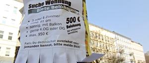 Kannste lange suchen - Wohnungen in Berlin gibt es kaum noch und wenn, dann nur für teuer Geld.