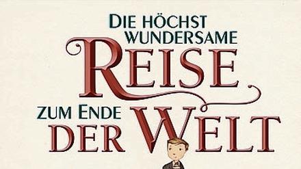 Nicholas Gannon: Die höchst wundersame Reise zum Ende der Welt 