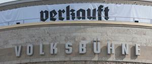 Verkauft - von Tim Renner, an Chris Dercon? Die Volksbühne am Rosa-Luxenburg-Platz. 