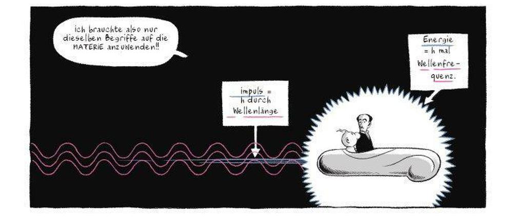 Licht ins Dunkel. Protagonist Bob erhält Nachhilfe von Physikern wie Louis de Broglie, dem es gelang, Einsteins Aussagen über Licht und Photonen auf alle Materieteilchen zu verallgemeinern.
