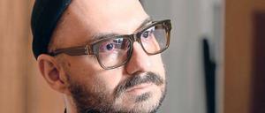 Im Fadenkreuz. Kirill Serebrennikow kann nicht mehr ausreisen. 