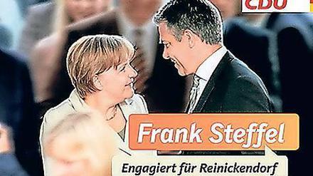 Auf Tuchfühlung mit Merkel. Auch mit diesem Motiv wirbt Steffel für sich. 