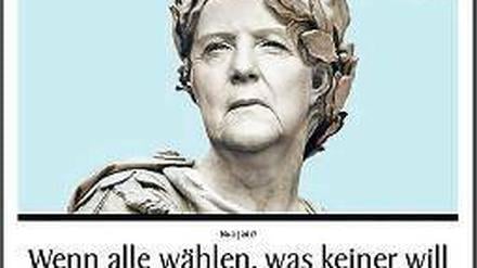 Die Kanzlerin als Caesar aus der Uckermark.