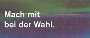 Weckruf. Eins der sieben Wahl-Poster des Künstlers. 